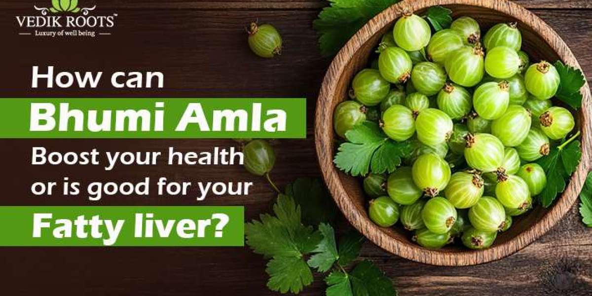 How can bhumi amla boost your health or is good for your fatty liver?