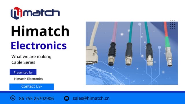 HiMatch Electronics – Precision Cable & Connector Solutions | PPTX