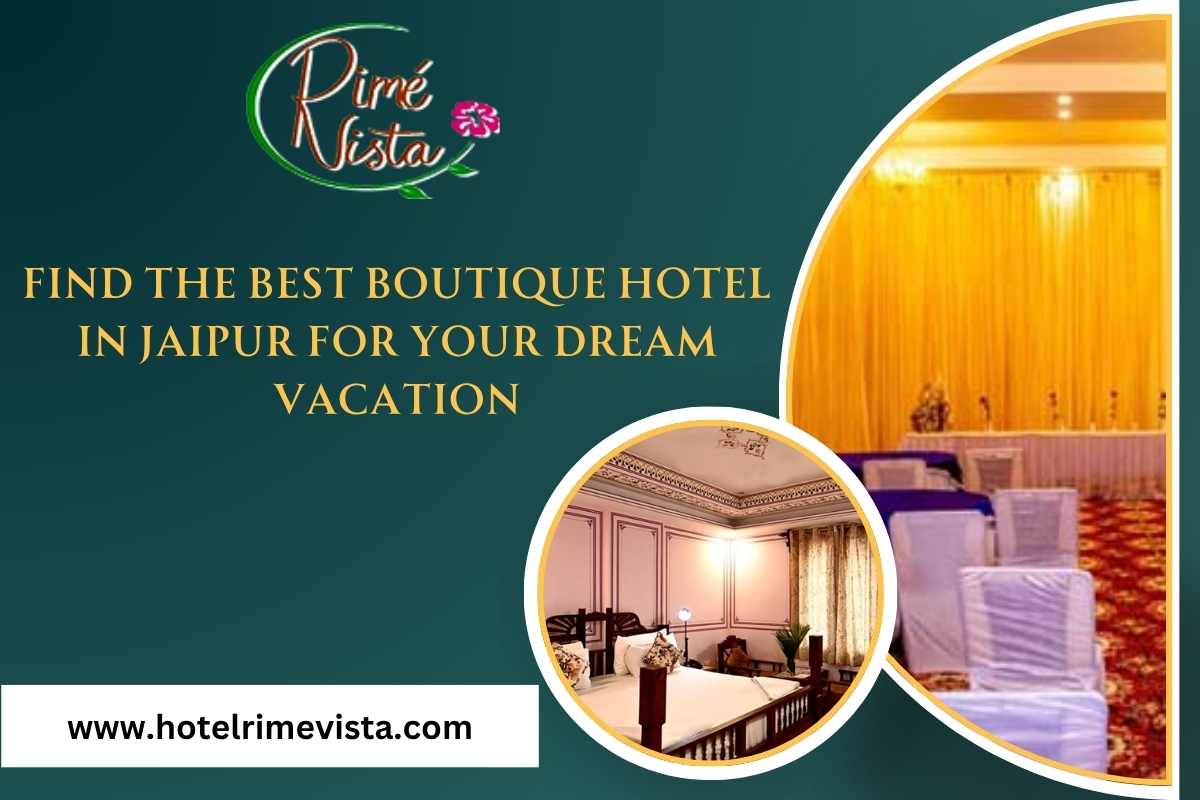 Find the Best Boutique Hotel in Jaipur for Your Dream Vacation