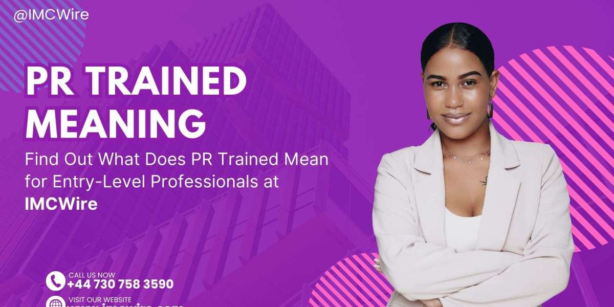 IMCWire Breaks Down the Link Between PR Trained Meaning and ROI