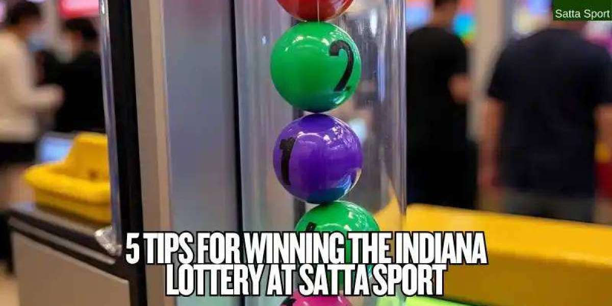 5 Tips for Winning the Indiana Lottery at Satta Sport