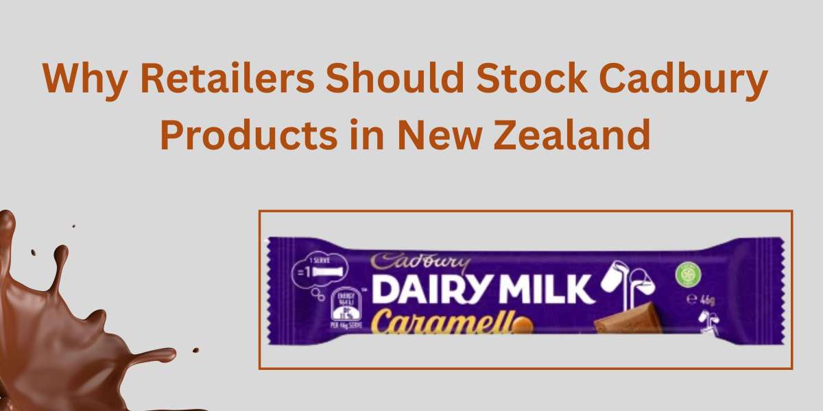 Why Retailers Should Stock Cadbury Products in New Zealand