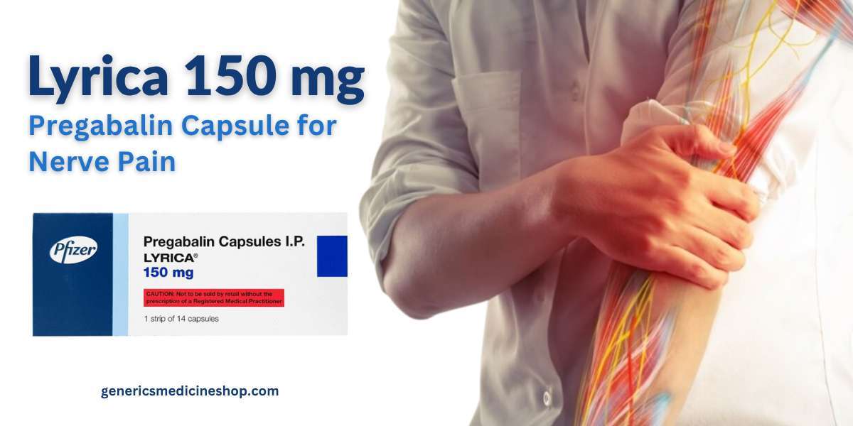 Lyrica 150mg Capsules: Uses, Dosage, Side Effects, and Safety