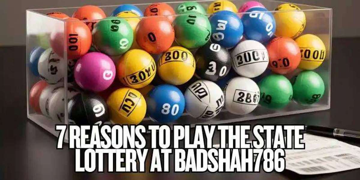 7 Reasons to Play the State Lottery at Badshah786