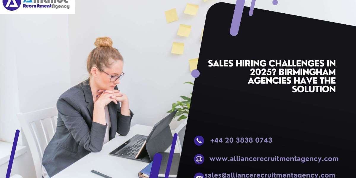 Sales Hiring Challenges in 2025? Birmingham Agencies Have the Solution