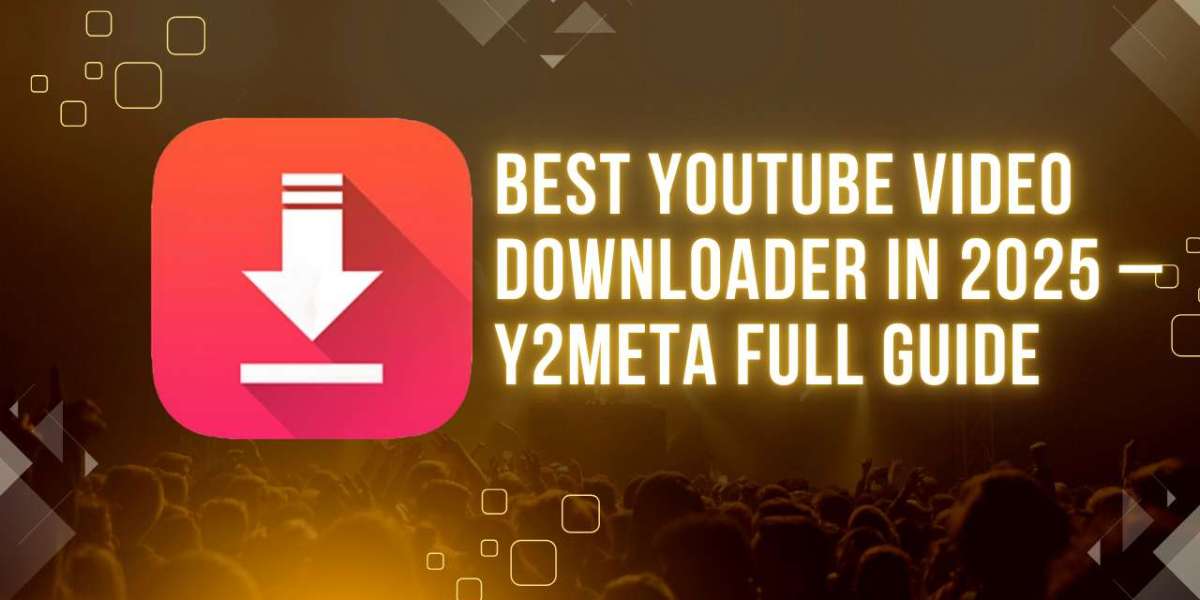 Best YouTube Video Downloader in 2025 – Y2Meta Full Guide