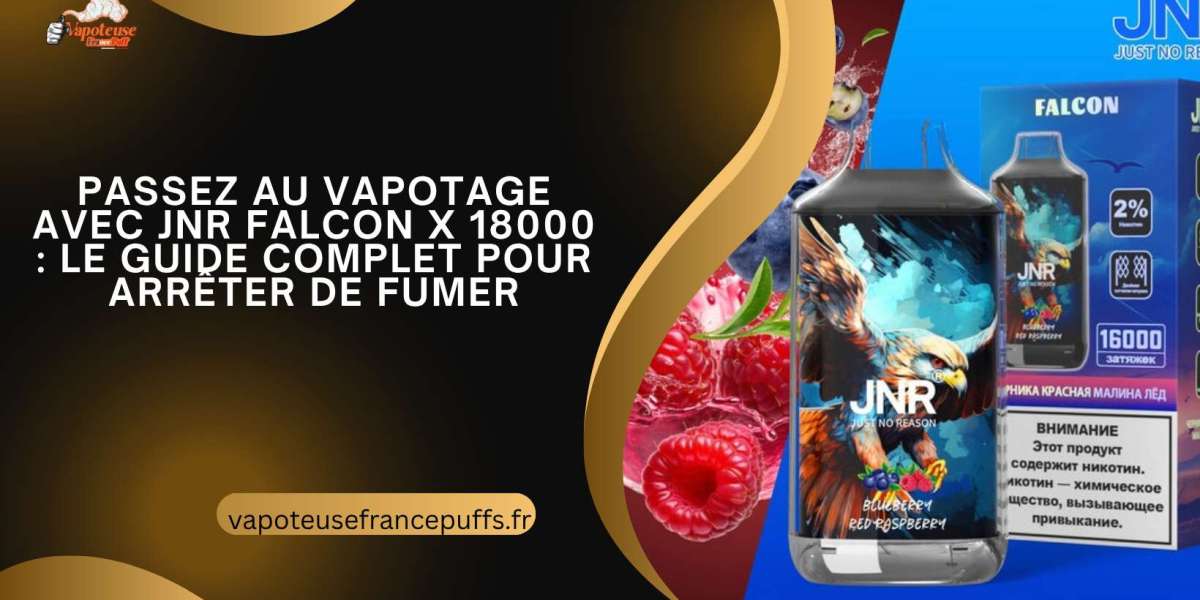 Passez au vapotage avec JNR Falcon X 18000 : le guide complet pour arrêter de fumer