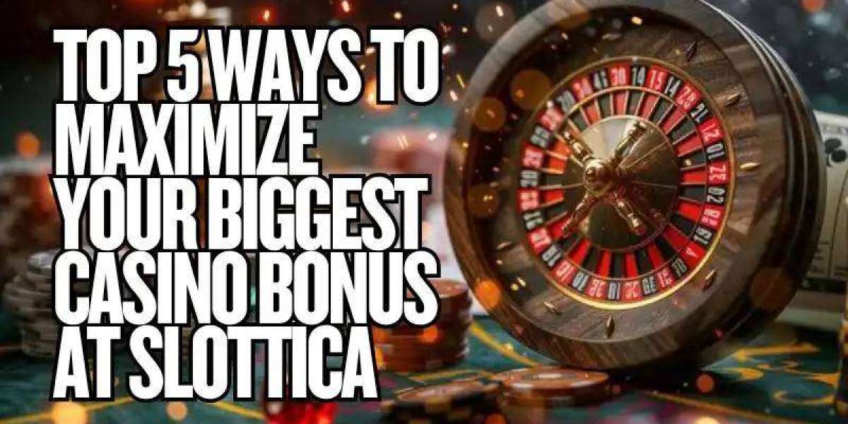 Top 5 Ways to Maximize Your Biggest Casino Bonus at Slottica