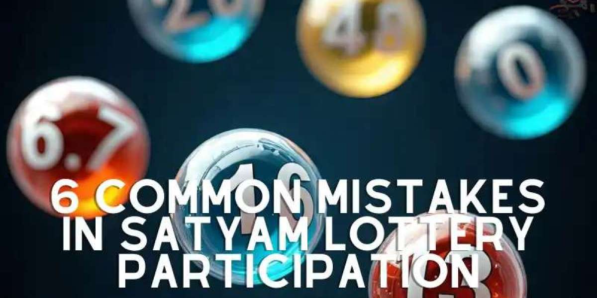 6 Common Mistakes in Satyam Lottery Participation