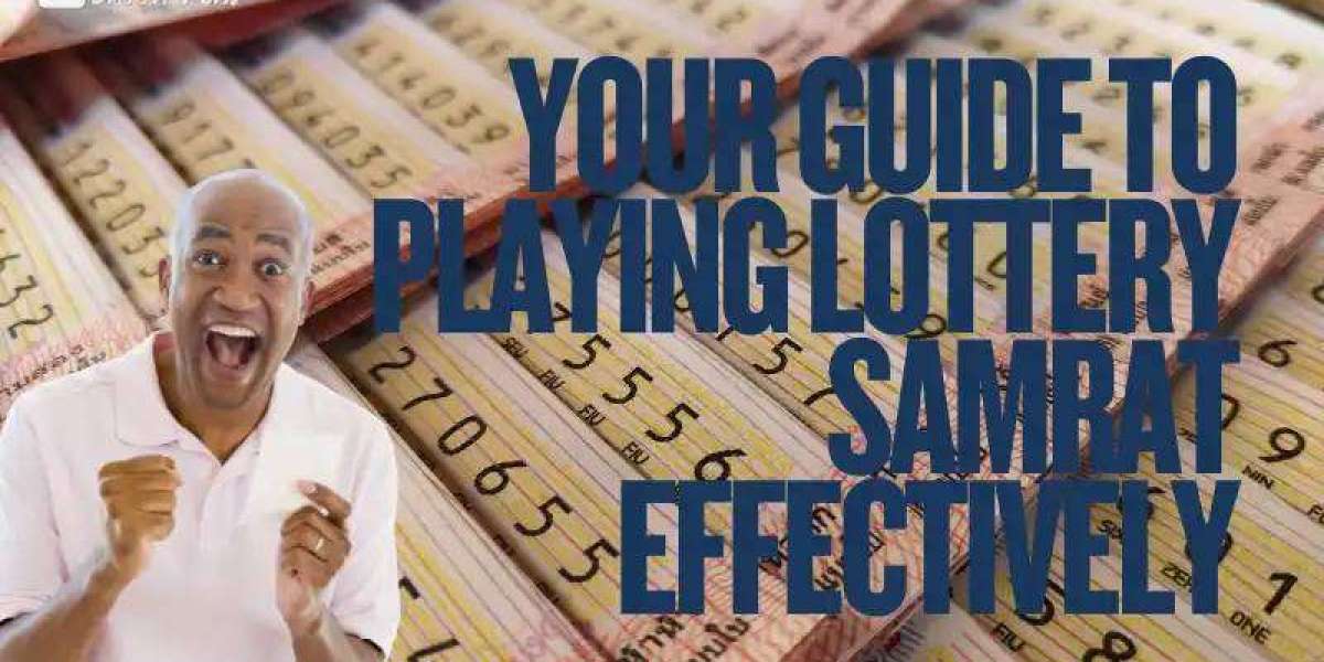 Your Guide to Playing Lottery Samrat Effectively
