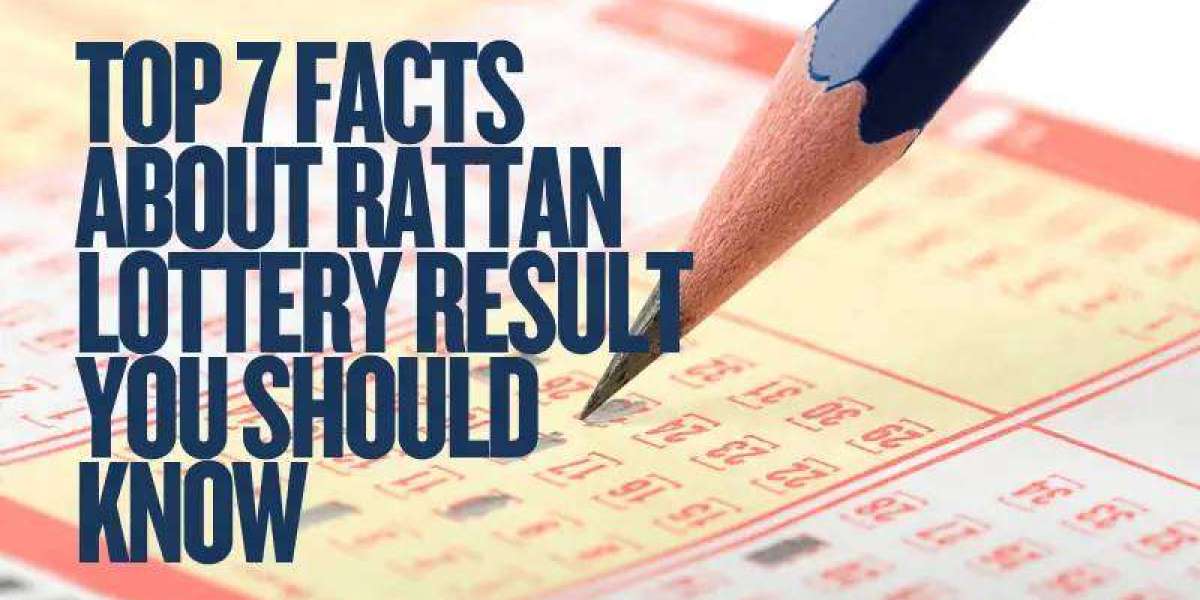 Top 7 Facts About Rattan Lottery Result You Should Know