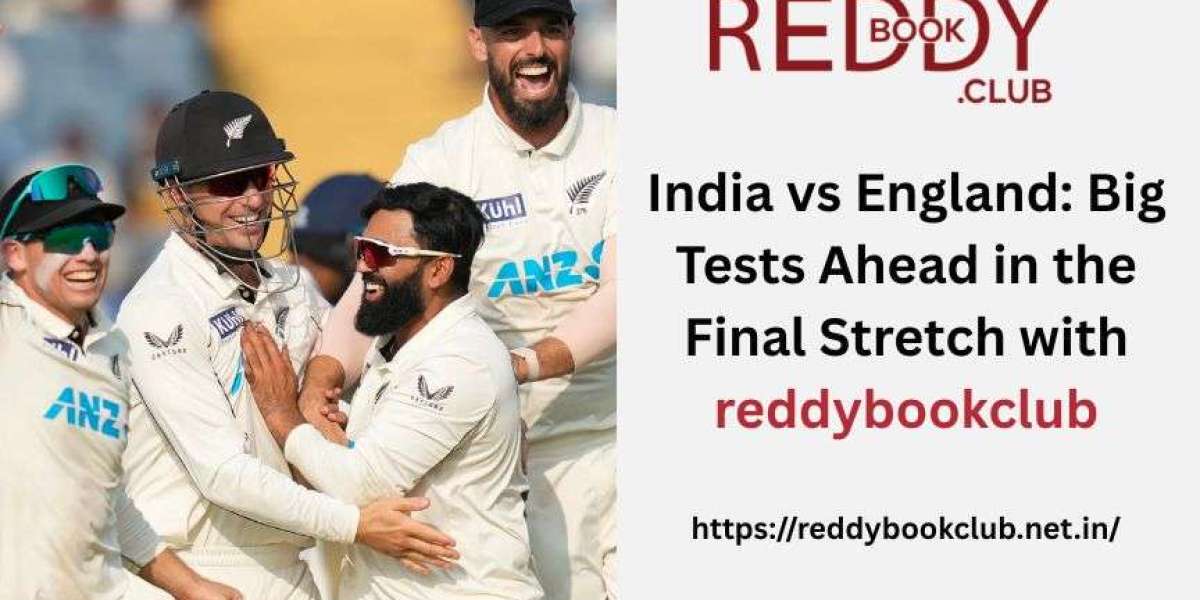 India vs England: Big Tests Ahead in the Final Stretch
