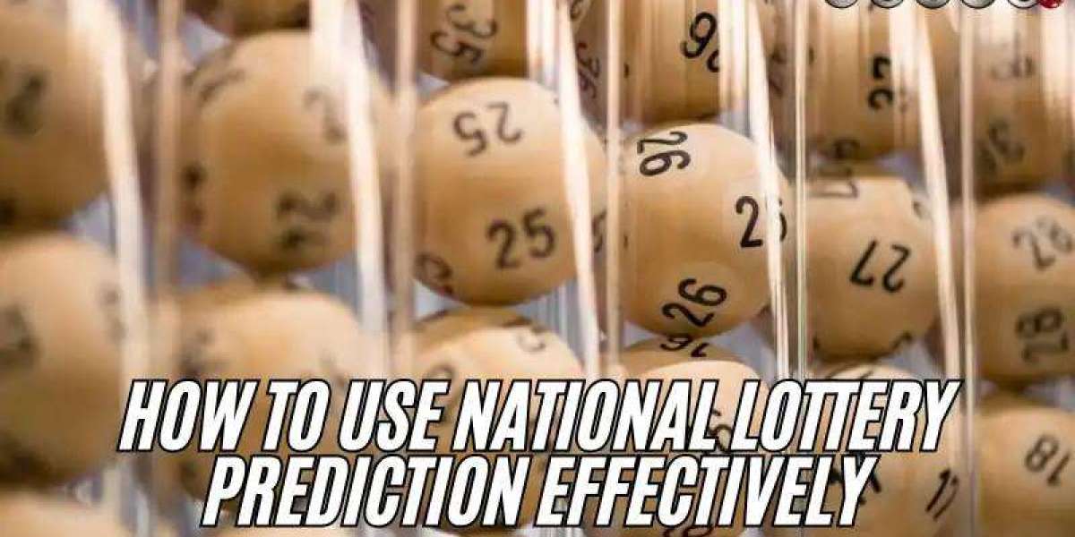 How to Use National Lottery Prediction Effectively