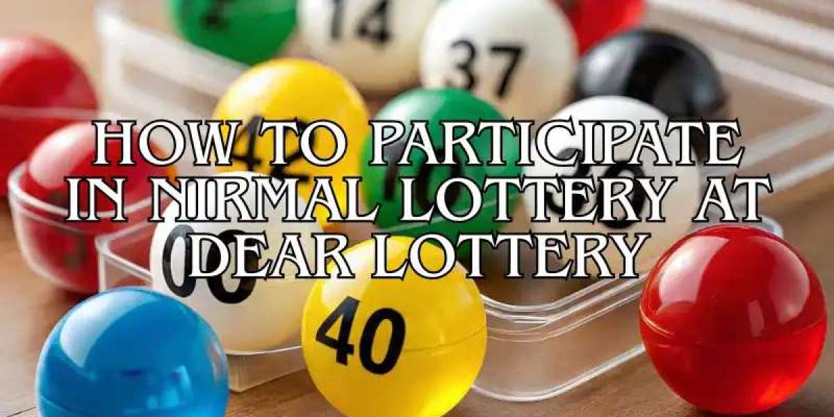 How to Participate in Nirmal Lottery at Dear Lottery
