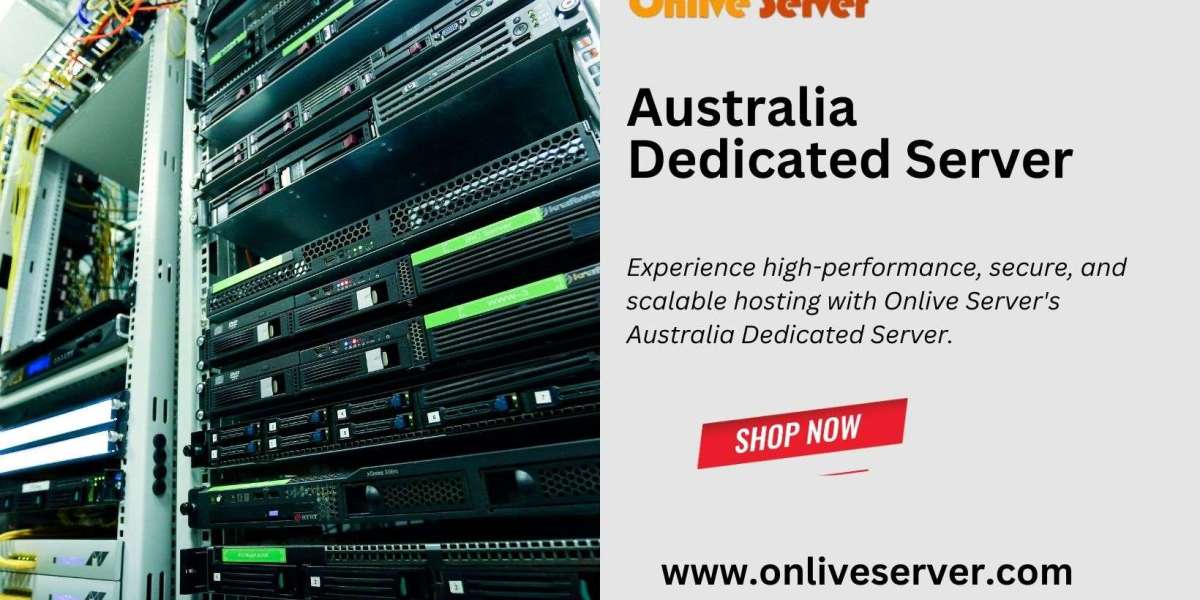Australia Dedicated Server: Reliable, Secure Hosting with Full Customization Options