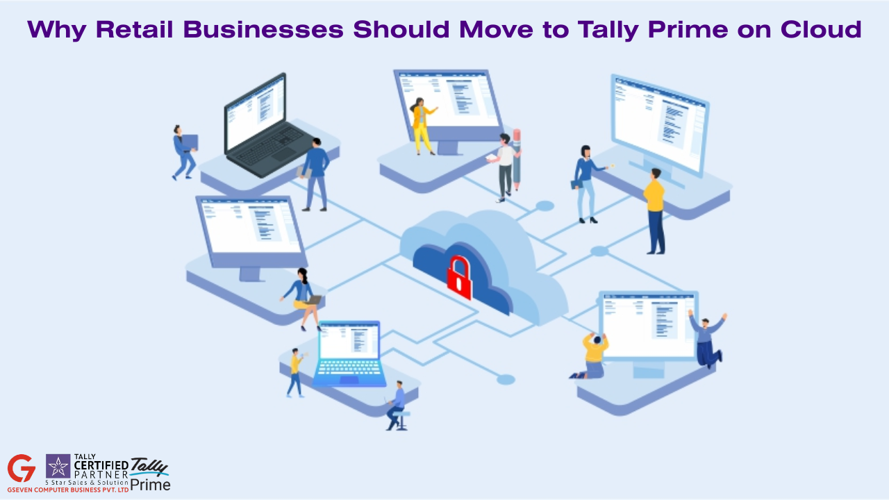 Why Retail Businesses Should Move to Tally Prime on Cloud