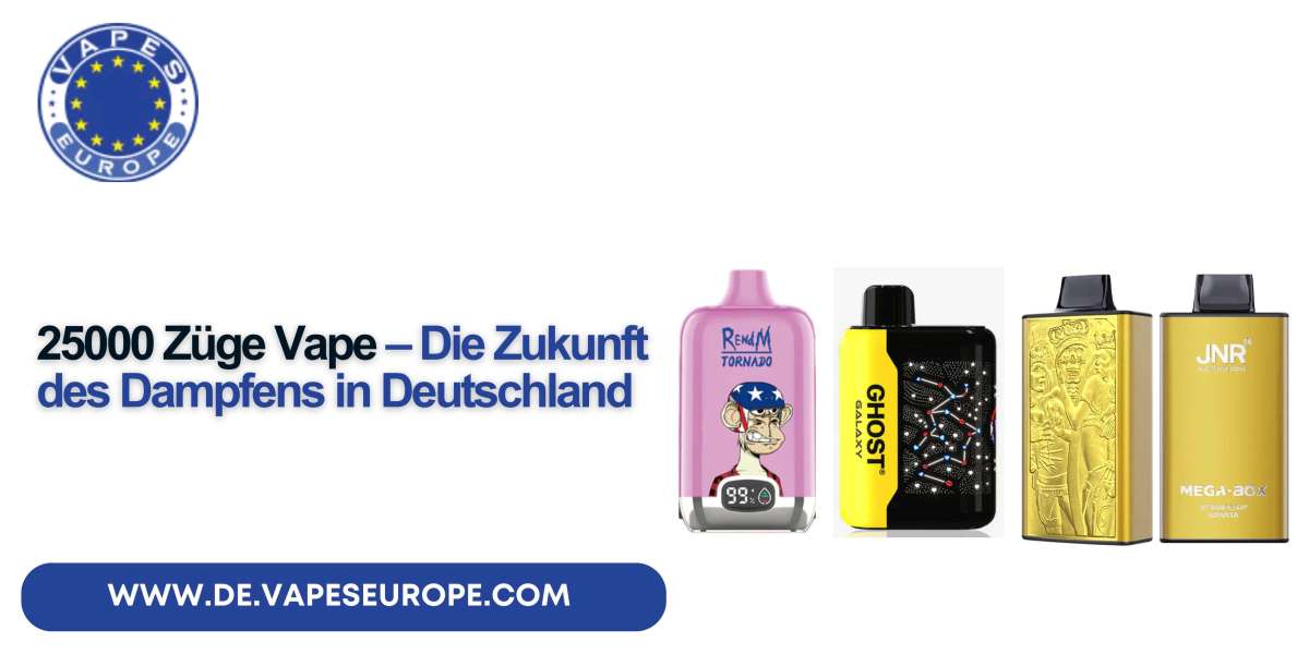 25000 Züge Vape – Die Zukunft des Dampfens in Deutschland
