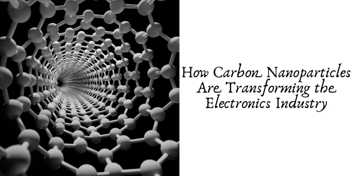 How Carbon Nanoparticles Are Transforming the Electronics Industry