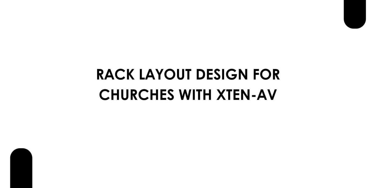 Rack Layout Design for Churches with XTEN-AV