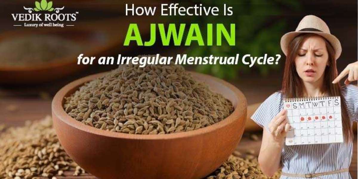 How Effective Is Ajwain for an Irregular Menstrual Cycle?