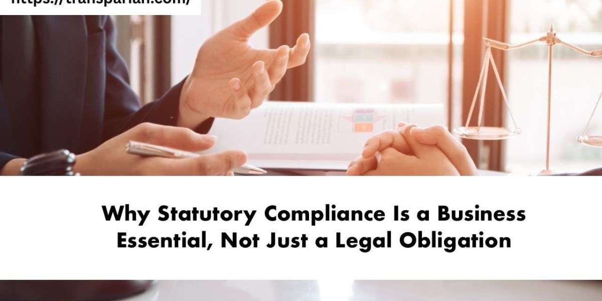 Why Statutory Compliance Is a Business Essential, Not Just a Legal Obligation