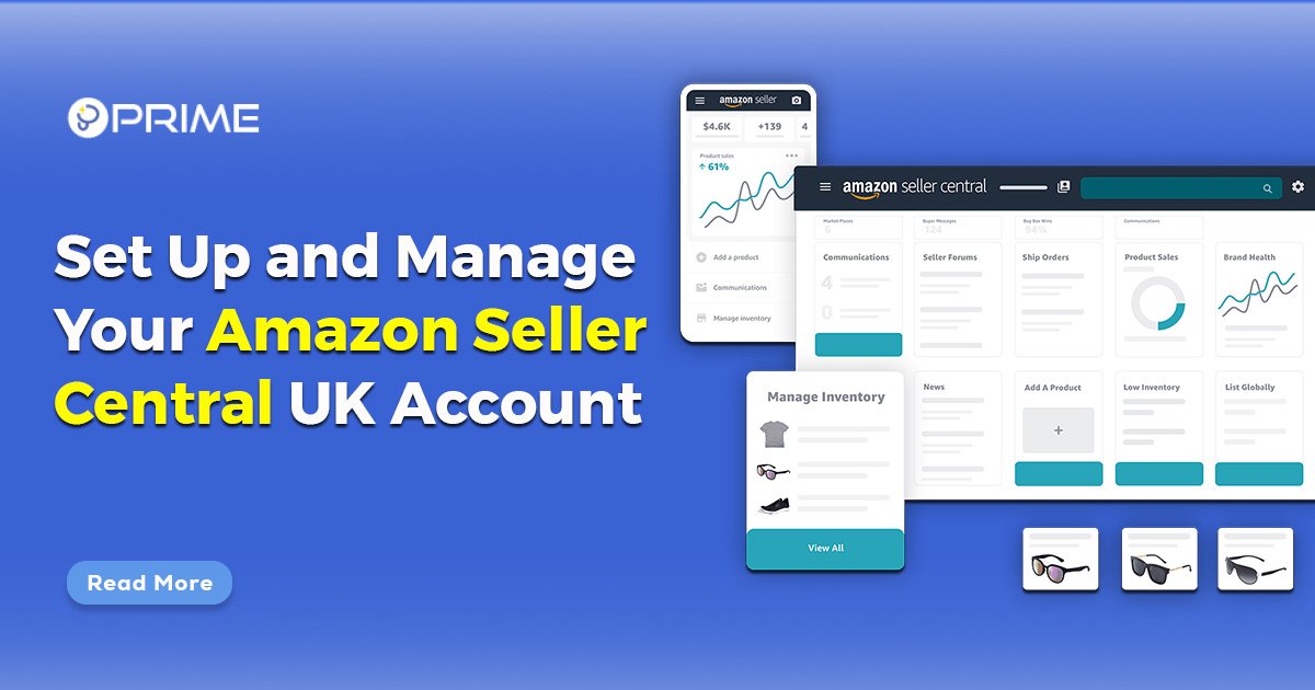 How to Set Up Your Amazon Seller Central UK Account
