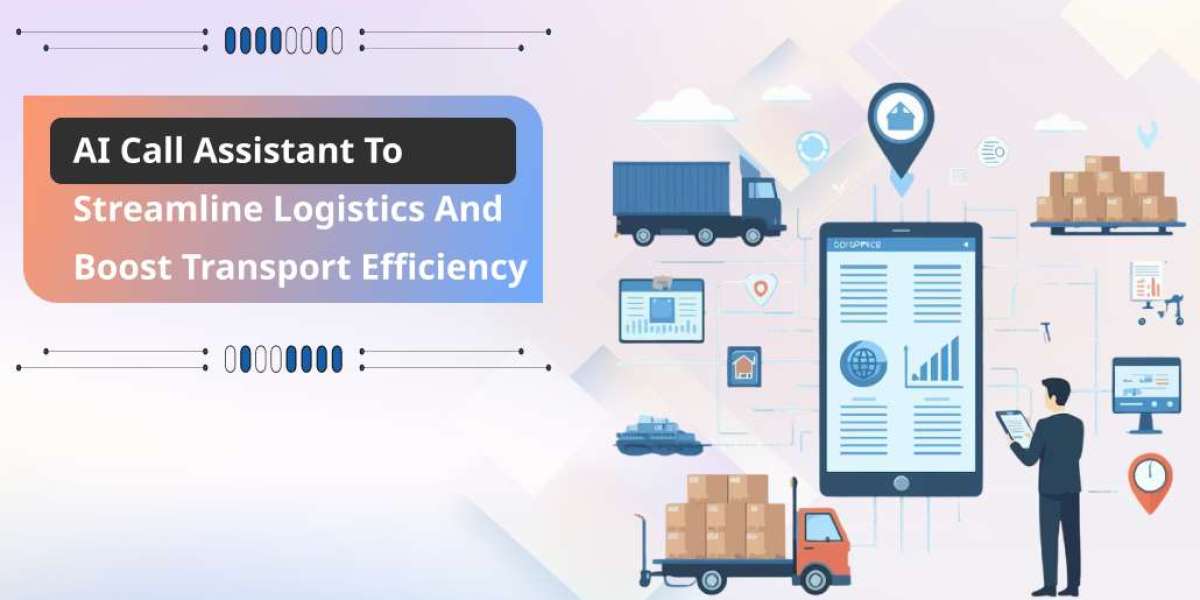 AI Call Assistant to Streamline Logistics and Boost Transport Efficiency