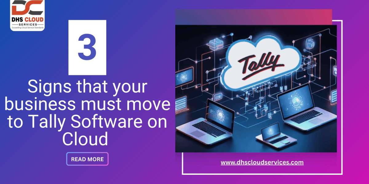 3 Signs that your business must move to Tally Software on Cloud