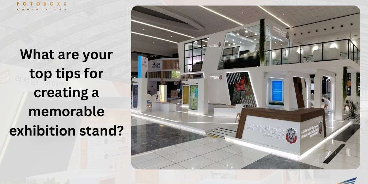 What are your top tips for creating a memorable exhibition stand?