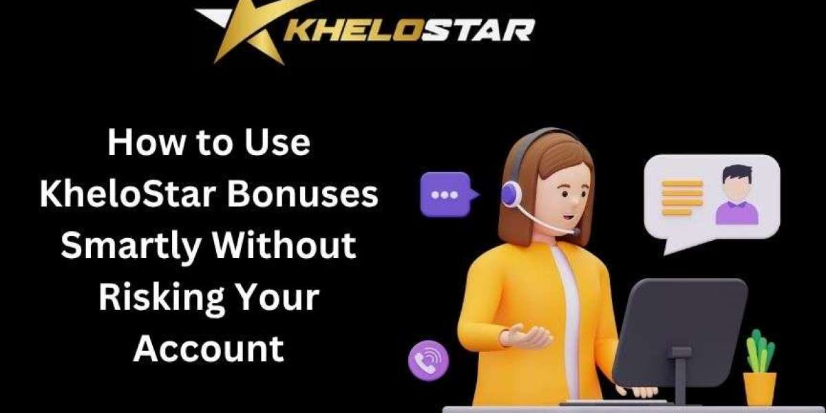 How to Use KheloStar Bonuses Smartly Without Risking Your Account
