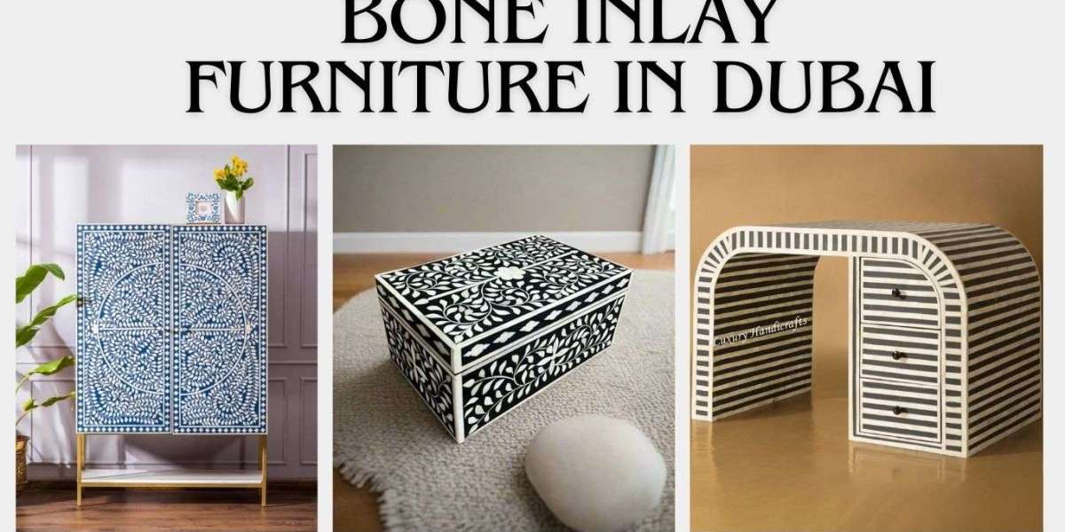 Why Bone Inlay Furniture in Dubai is Perfect for Modern Homes