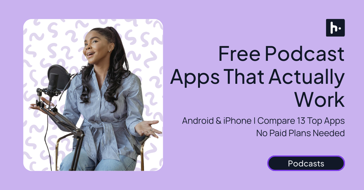 Best Free Podcast Apps (2025) for Android & iPhone Users