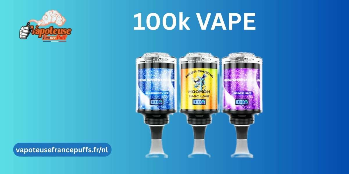 La Révolution de la 100k Vape : Une Nouvelle Ère pour les Amateurs de Puff