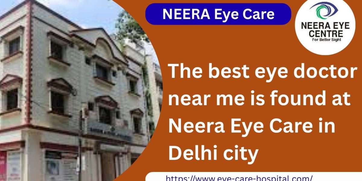 The best eye doctor near me is found at Neera Eye Care in Delhi city