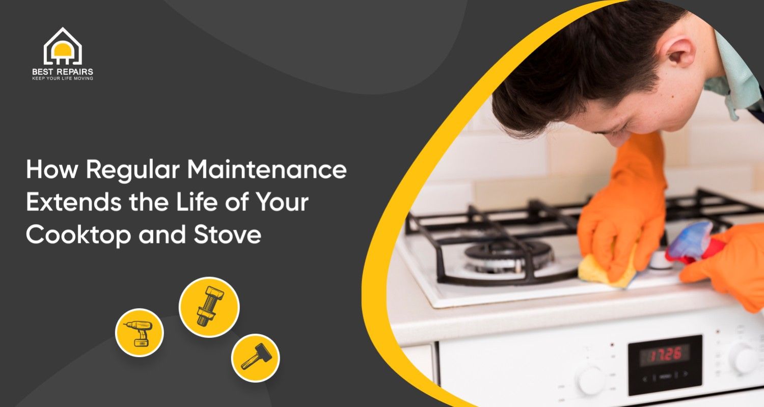 How Regular Maintenance Extends the Life of Your Cooktop