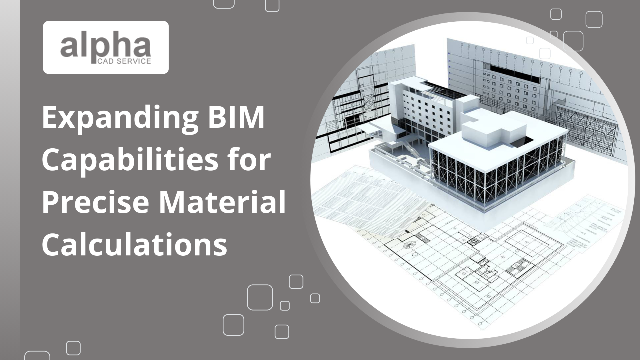 Expanding BIM Capabilities for Precise Material Calculations - AtoAllinks