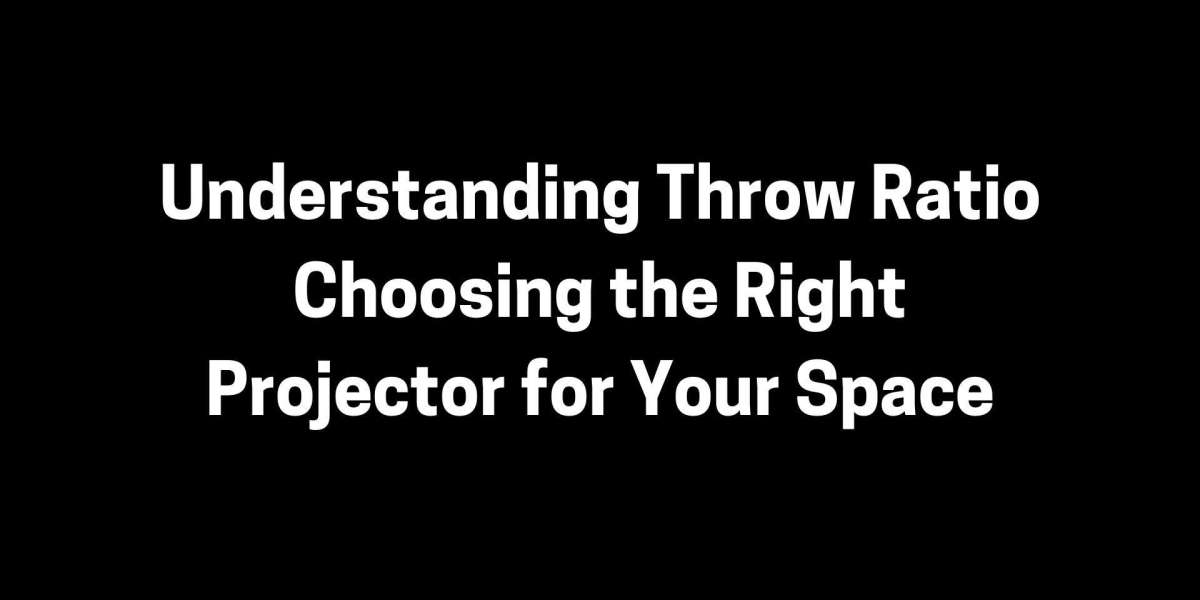 Understanding Throw Ratio Choosing the Right Projector for Your Space