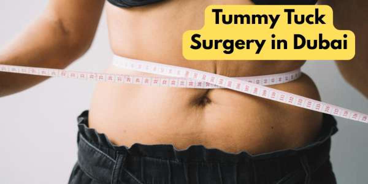 Tummy Tuck Surgery in Dubai – Procedure, Cost, and Benefits
