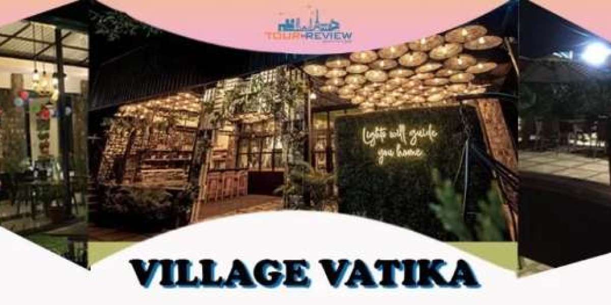 Village Vatika Restaurant: A Rustic Escape for Food Lovers