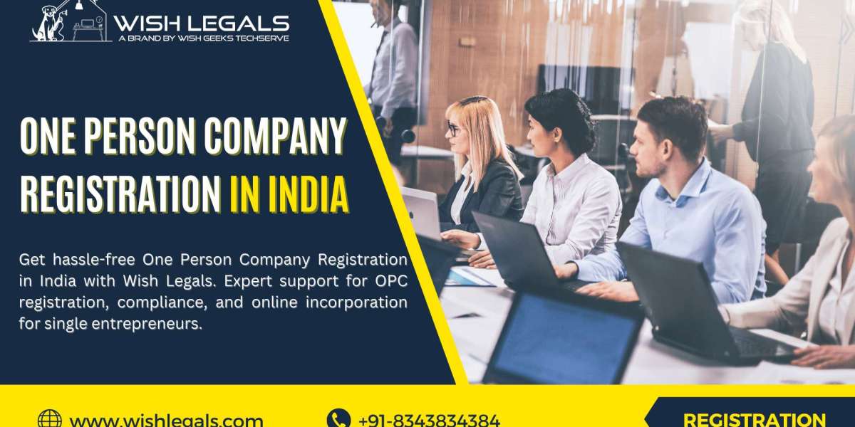 One Person Company Registration in India with limited liability: Wish Legals