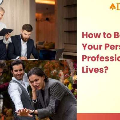 How to Balance Your Personal and Professional Lives? Profile Picture