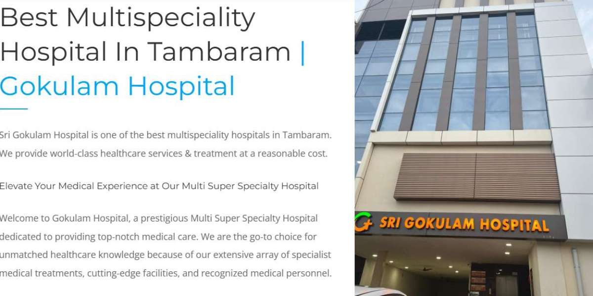 Top Multispeciality hospital in chennai - Gokulam Hospital
