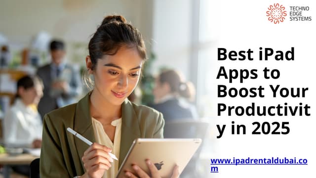 iPad Apps Every Professional Needs in 2025. | PPTX