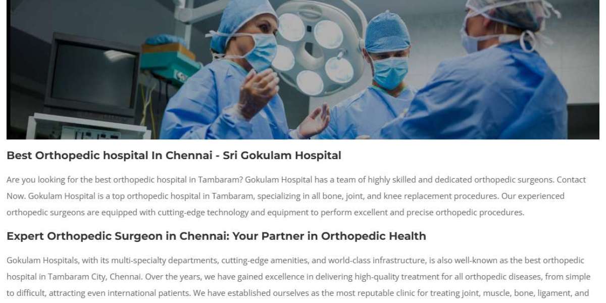 Best Orthopedic hospital In Chennai - Sri Gokulam Hospital
