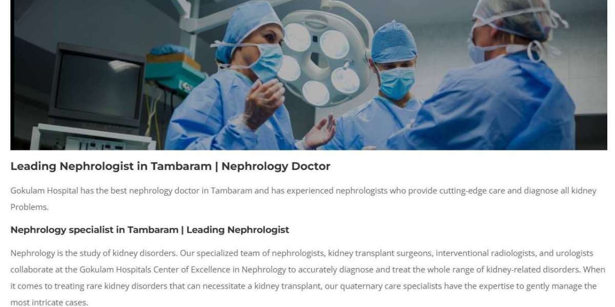 Leading Nephrologist in Tambaram | Nephrology Doctor