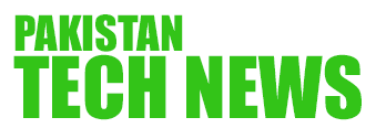 Pakistan Tech News - Pakistan Tech News