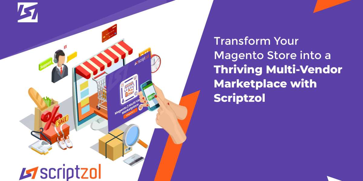 Transform Your Store Into Multi-Vendor Marketplace Scriptzol