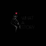 What A Story