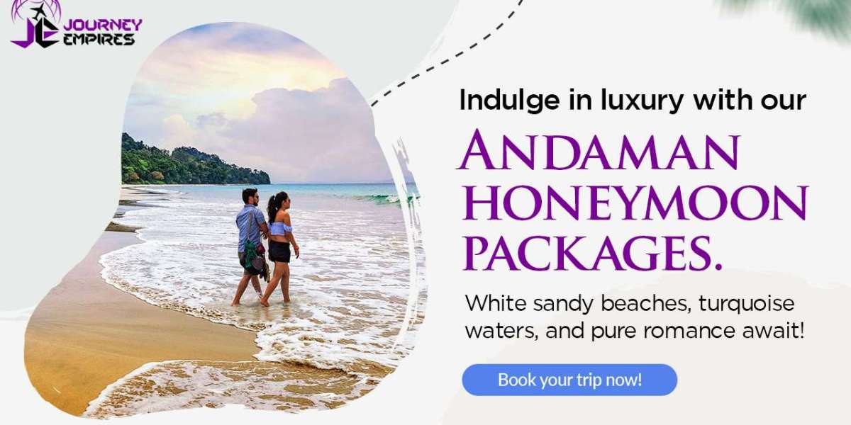 Exclusive Honeymoon Package for Andaman with Romantic Getaways | Journey Empires