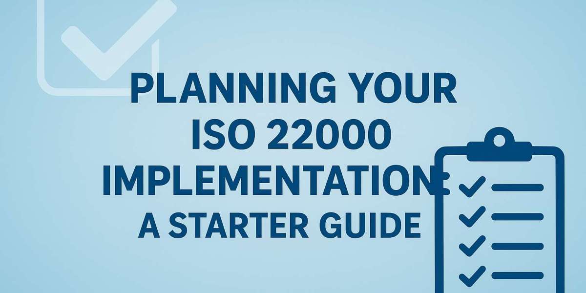 Planning Your ISO 22000 Implementation: A Starter Guide